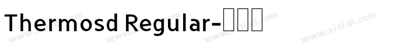 Thermosd Regular字体转换